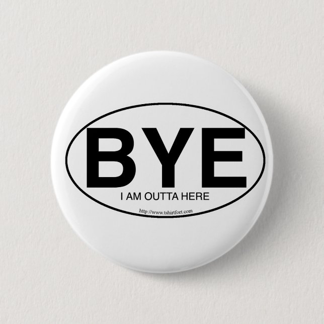 BYE Euro Style Pinback Button (Front)