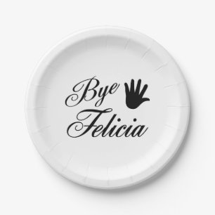 Bye Felicia Fancy Waving Hand Paper Plates