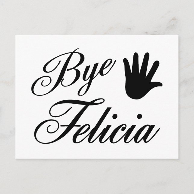 Bye Felicia Fancy Waving Hand Postcard (Front)