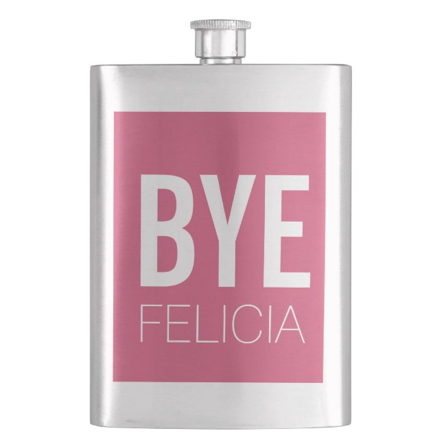 BYE Felicia Flask (Front)