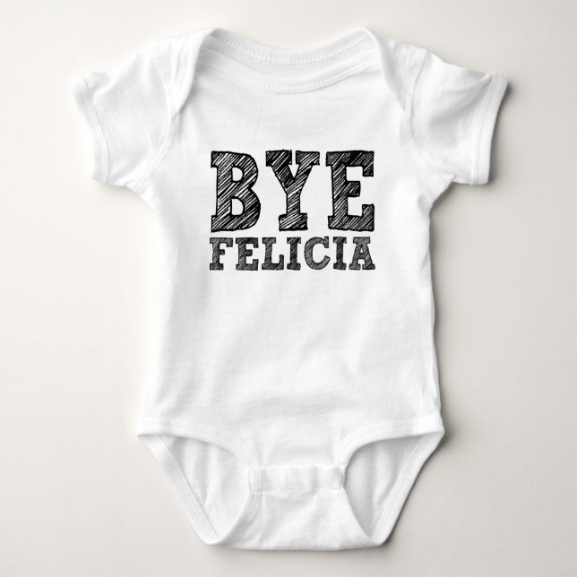 Bye Felicia funny baby romper (Front)