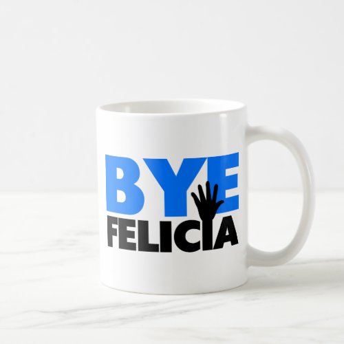 Bye Felicia Hand Wave Bold Blue Coffee Mug