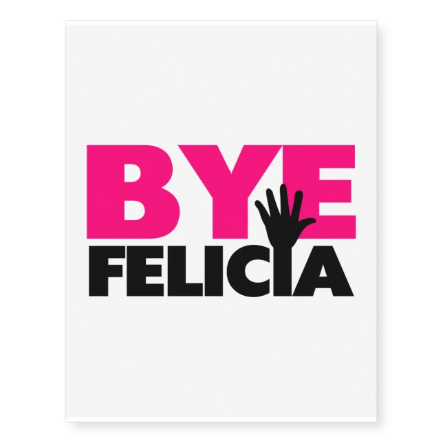 Bye Felicia Hand Wave Hot Pink Temporary Tattoos (Front)