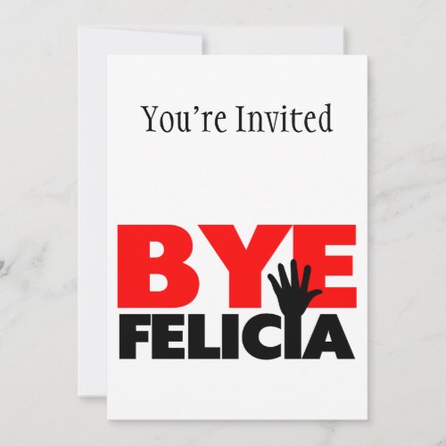 Bye Felicia Hand Wave Invitation