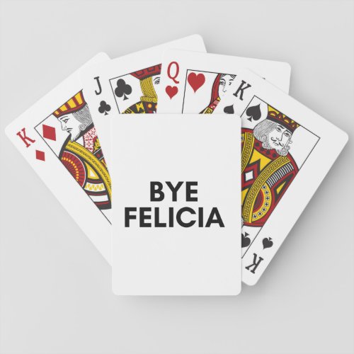 bye felicia playing cards