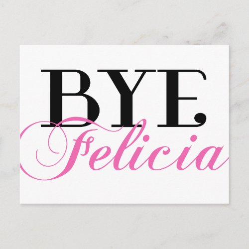 BYE Felicia Sassy Slang Humor Postcard