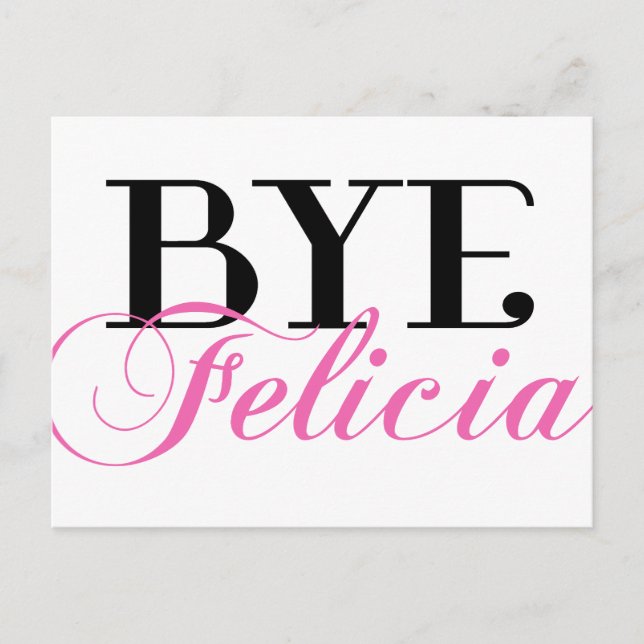 BYE Felicia Sassy Slang Humor Postcard (Front)