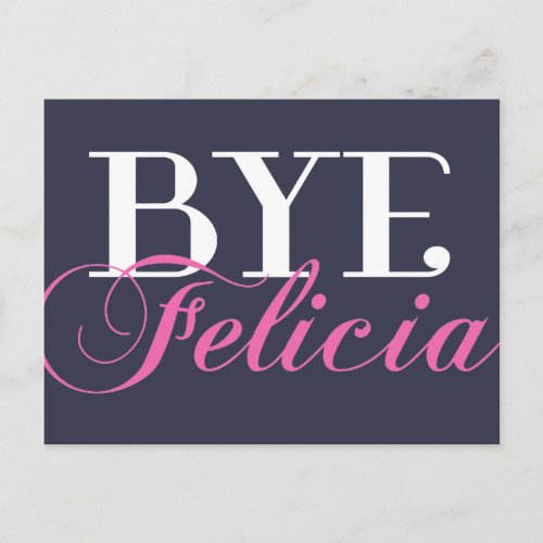 BYE Felicia Sassy Slang Humor Postcard