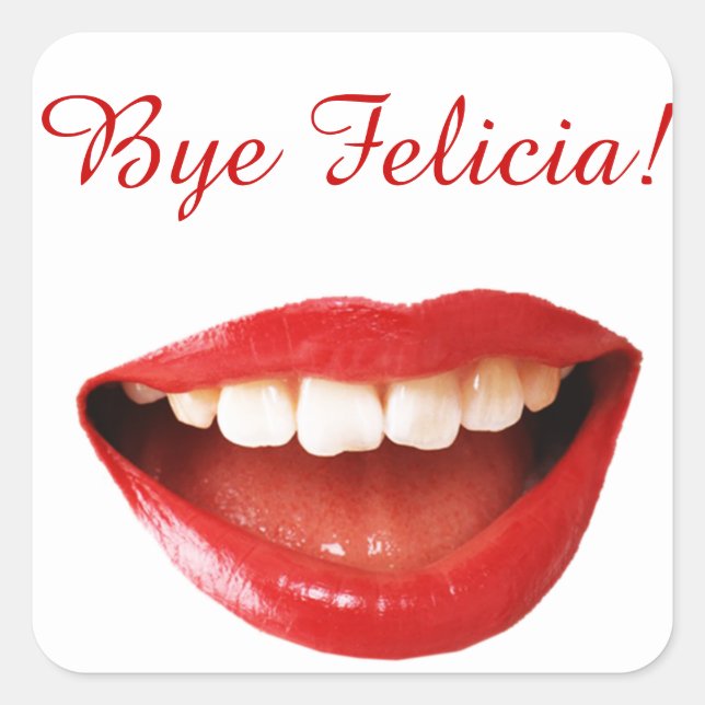 Bye Felicia! Stickers (Front)