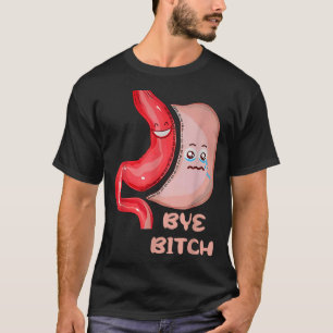 Bye Funny Gastric Sleeve Surgery Stomach T-Shirt