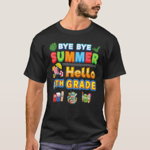 Bye Goodbye Summer Hello 6th Grade Back To School  T-Shirt