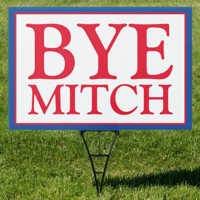Bye Mitch McConnell Senate Vote Blue Election Sign (Insitu)