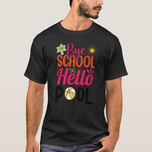 Bye School Beach Ball Hammock Bye School Hello Poo T_Shirt