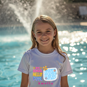 Bye School Hello Pool Personalized T-Shirt