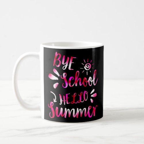 Bye School Hello Summer Tie Dye   Teacher Summer 5 Coffee Mug