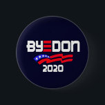 ByeDon 2020 Button<br><div class="desc">Dump Trump and say hello to Joe</div>