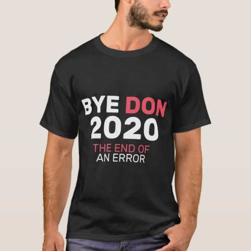 BYEDON 2020 End of an Error T_Shirt
