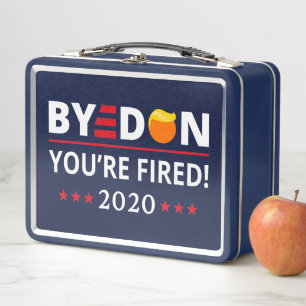 ByeDon 2020 You're Fired Funny Biden Harris Art II Metal Lunch Box
