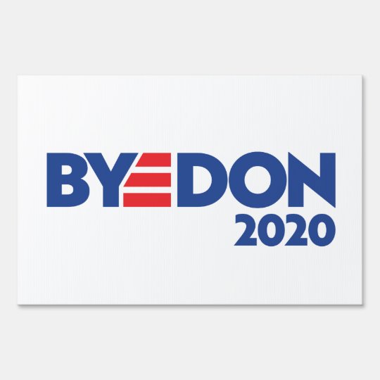 BYEDON Yard Sign | Zazzle.com