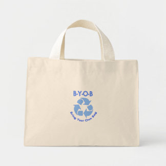 BYOB - Bring Your Own Bag! Mini Tote Bag