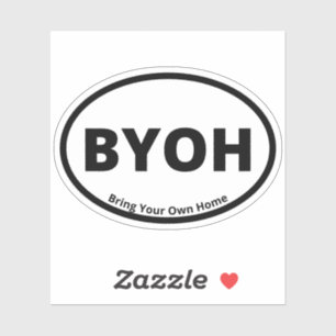 BYOH - Bring Your Own Home Oval Camping Design Sticker
