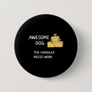 Byrn Hunt - Coffee - Awesome Dog Handler Needs Wor Button
