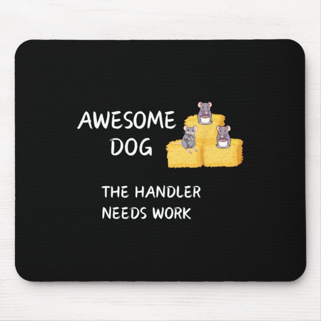 Byrn Hunt - Coffee - Awesome Dog Handler Needs Wor Mouse Pad (Front)
