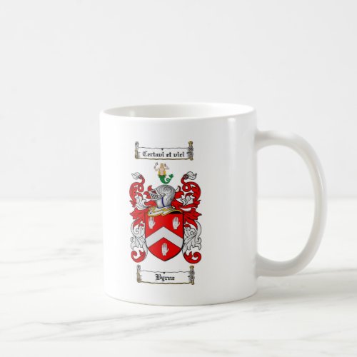 BYRNE FAMILY CREST _  BYRNE COAT OF ARMS COFFEE MUG