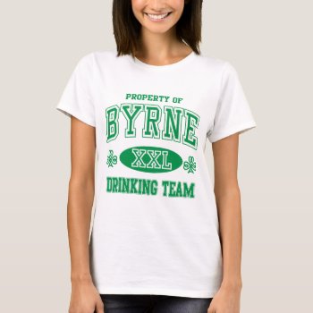 Byrne Irish Drinking Team T-shirt by irishprideshirts at Zazzle