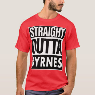 Byrnes Name Straight Outta Byrnes T-Shirt