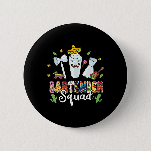Byrtender Squad Lets Fiesta Cinco De Mayo Mexican  Button (Front)