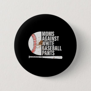 Bysebyll Mom Funny Moms Against White Bysebyll Pan Button