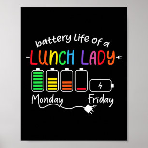 Byttery Life Of A School Lunch Lady Cafeteria Work Poster