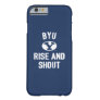 BYU Rise And Shout Barely There iPhone 6 Case