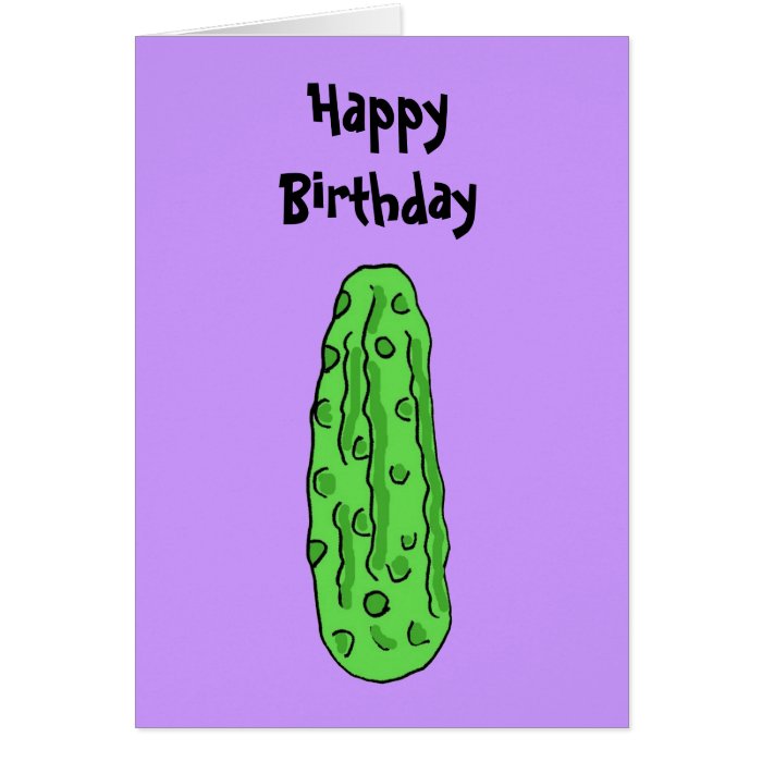 BZ  Funny Pickle Birthday Card