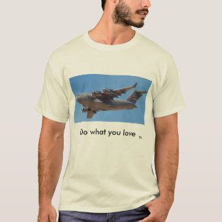 C17 - Do what you love T-Shirt