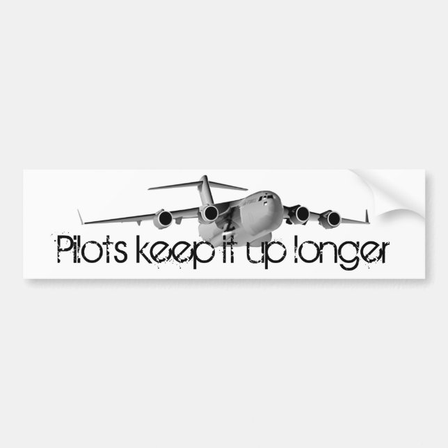 C17, Pilots keep it up longer Bumper Sticker (Front)