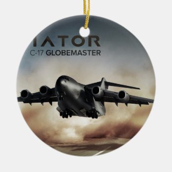 C-17 Globemaster Cargo Airplane Ceramic Ornament by customvendetta at Zazzle