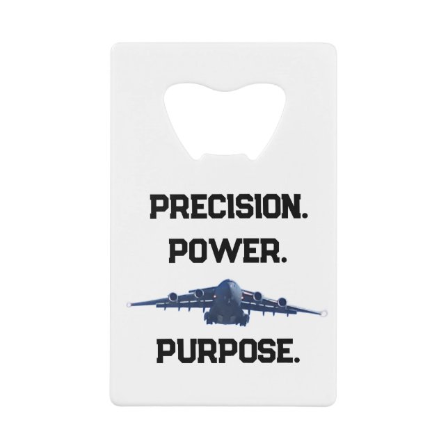 C-17 GLOBEMASTER PRECISION POWER PURPOSE CREDIT CARD BOTTLE OPENER (Front)