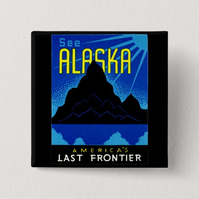 C. 1935 See Alaska! Pinback Button (Front)
