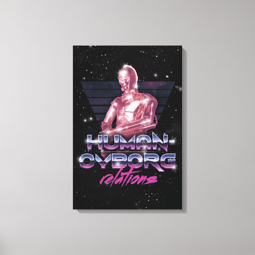 C_3PO Human_Cyborg Relations Synthwave Graphic Canvas Print
