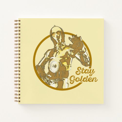 C_3PO Stay Golden Notebook