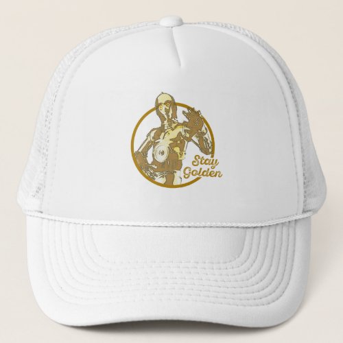 C_3PO Stay Golden Trucker Hat