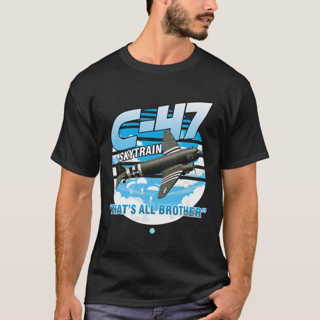 C-47 Skytrain WWII Transport Airplane T-Shirt Gift (Front)