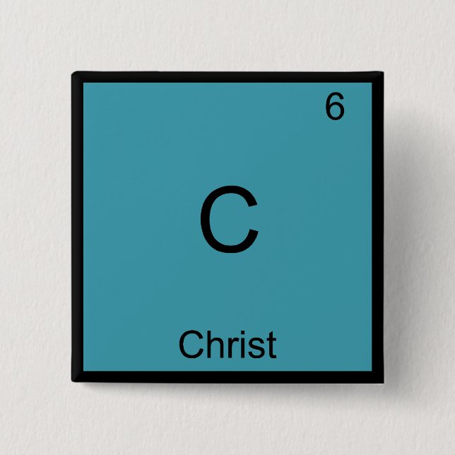 C - Christ Jesus Chemistry Element Symbol T-Shirt Button (Front)