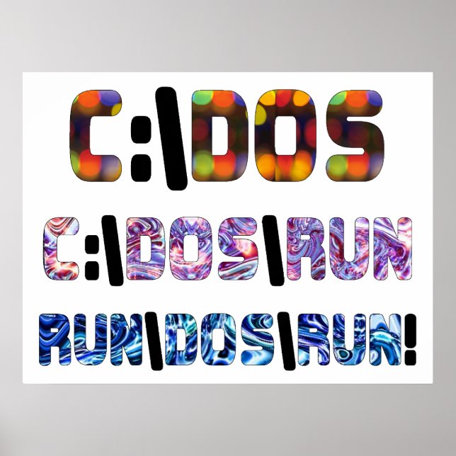 C:\DOS\RUN POSTER