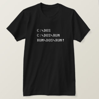 C:\DOS\RUN T-Shirt
