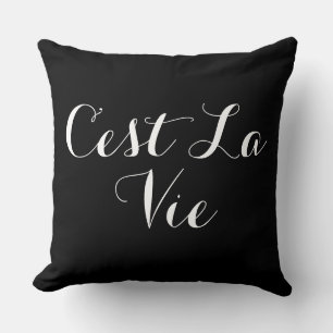 C’est La Vie Throw Pillow