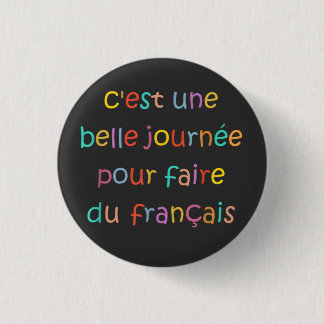 C’est une Belle Journée pour Faire du Français Button