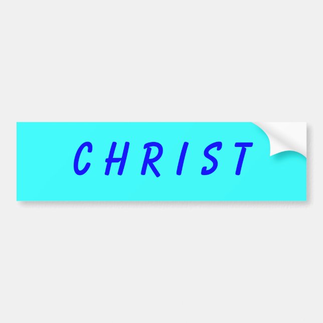 C H R I S T BUMPER STICKER (Front)